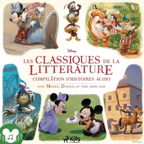 Walt Disney - Disney Les Classiques de la littérature - Compilation d'histoires audio avec Mickey, Donald, et tous