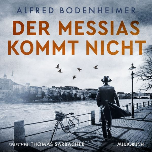 Alfred Bodenheimer - Der Messias kommt nicht