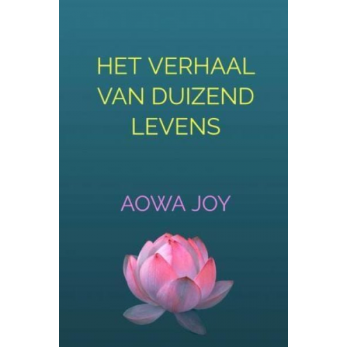 Aowa Joy - Het verhaal van duizend levens