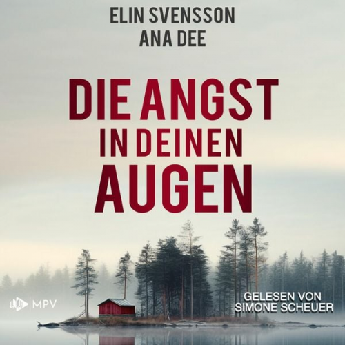 Ana Dee Elin Svensson - Die Angst in deinen Augen