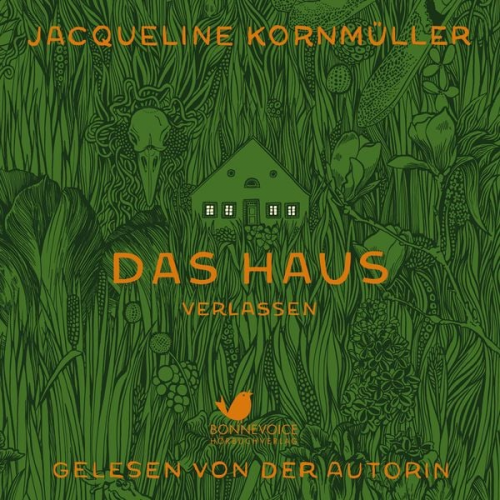 Jacqueline Kornmüller - Das Haus verlassen