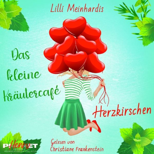 Lilli Meinhardis - Das kleine Kräutercafé - Herzkirschen