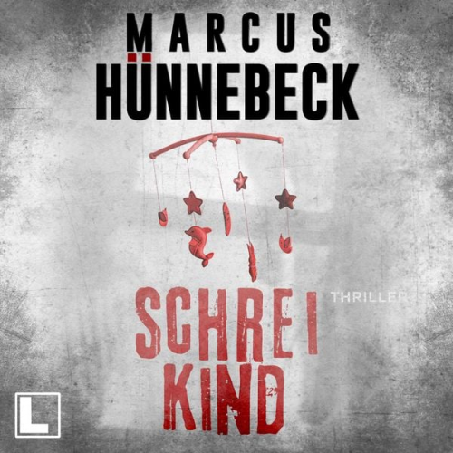 Marcus Hünnebeck - Schreikind