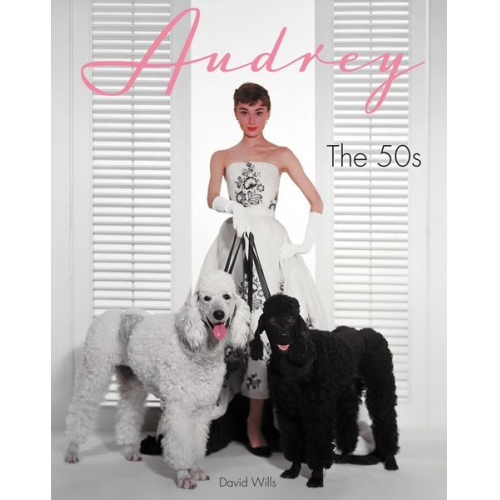 David Wills - Audrey: The 50s