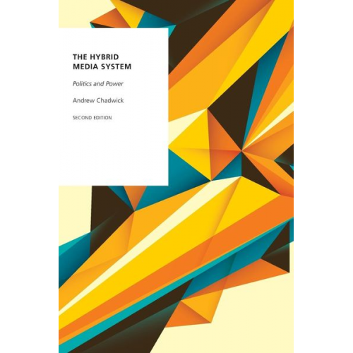 Andrew Chadwick - Hybrid Media System