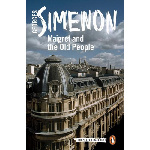 Georges Simenon - Maigret and the Old People