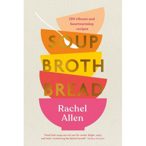 Rachel Allen - Soup Broth Bread