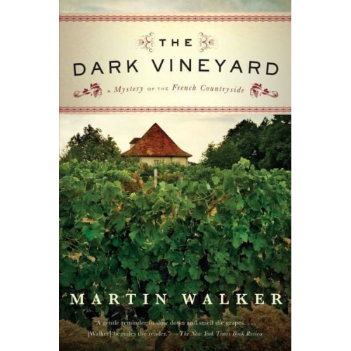 Martin Walker - The Dark Vineyard