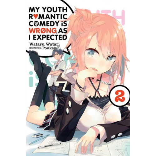 Wataru Watari - My Youth Romantic Comedy Is Wrong, as I Expected, Vol. 2 (Light Novel)