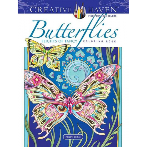 Marjorie Sarnat - Creative Haven Butterflies Flights of Fancy Coloring Book