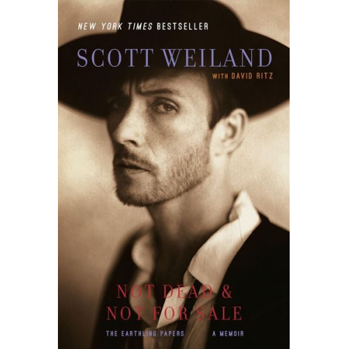 Scott Weiland - Not Dead & Not for Sale