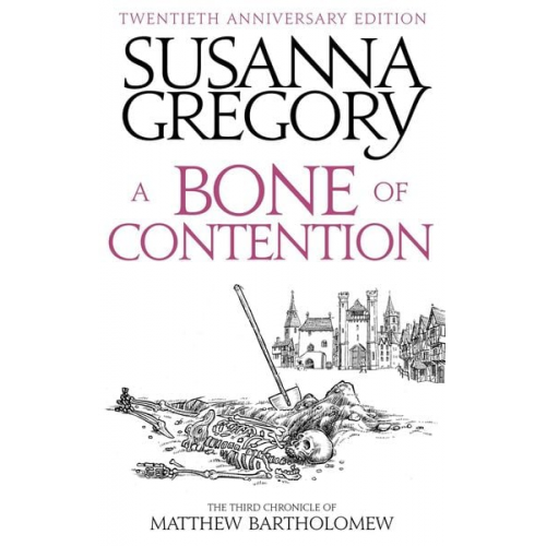 Susanna Gregory - A Bone Of Contention