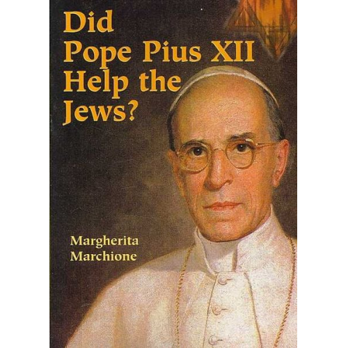 Margherita Marchione - Did Pope Pius XII Help the Jews?