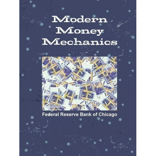 Federal Reserve Bank Of Chicago - Modern Money Mechanics