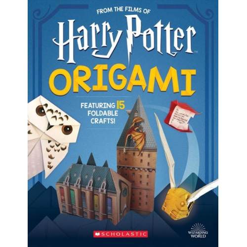 Scholastic - Harry Potter Origami: Fifteen Paper-Folding Projects Straight from the Wizarding World!