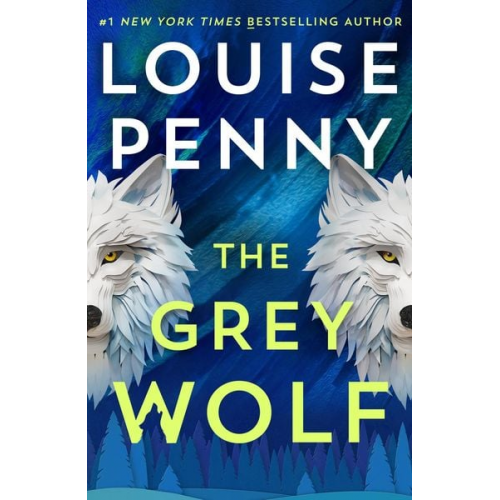 Louise Penny - The Grey Wolf