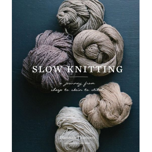 Hannah Thiessen - Slow Knitting