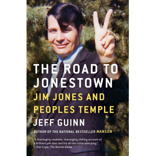 Jeff Guinn - The Road to Jonestown