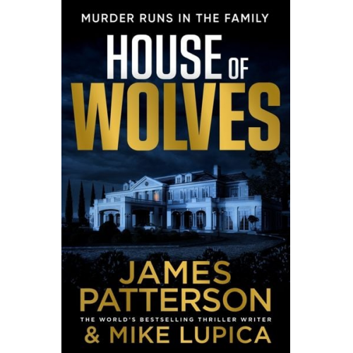 James Patterson - Patterson, J: House of Wolves