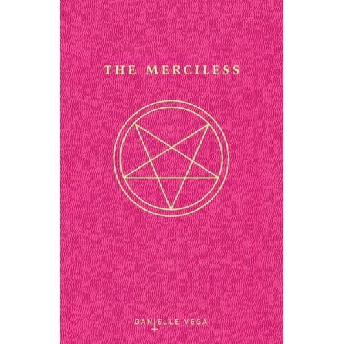 Danielle Vega - The Merciless