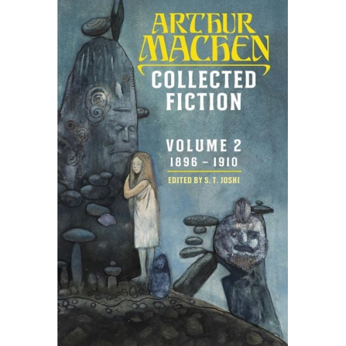 Arthur Machen - Collected Fiction Volume 2