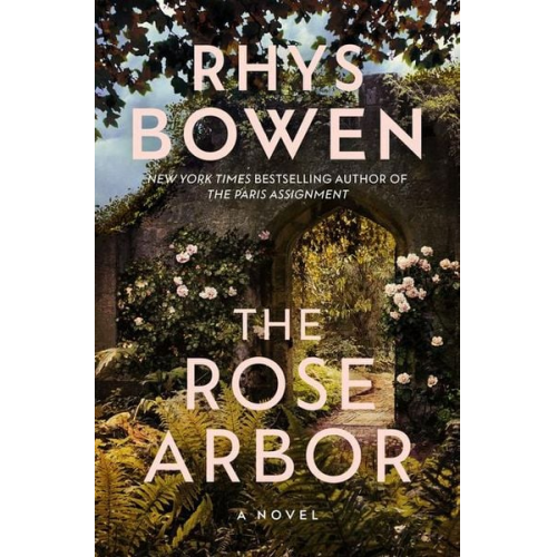 Rhys Bowen - The Rose Arbor