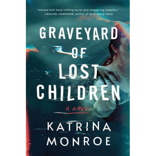 Katrina Monroe - Graveyard of Lost Children