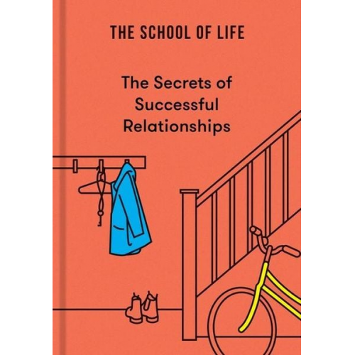 The School of Life - The Secrets of Successful Relationships