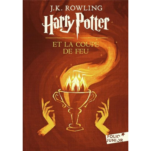 J. K. Rowling - Rowling: Harry Potter 4/Et la coupe de feu