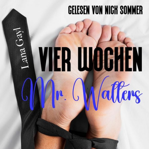 Lana Gayl - Vier Wochen, Mr. Walters