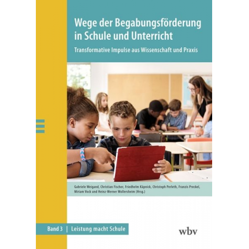 Wege der Begabungsförderung in Schule und Unterricht