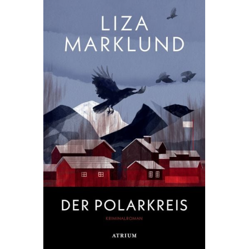 Liza Marklund - Der Polarkreis