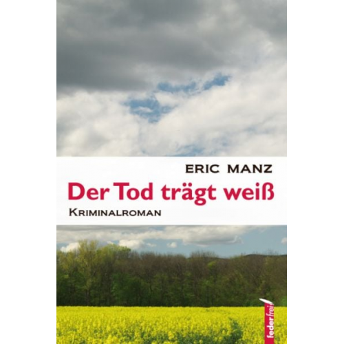 Eric Manz - Der Tod trägt weiß