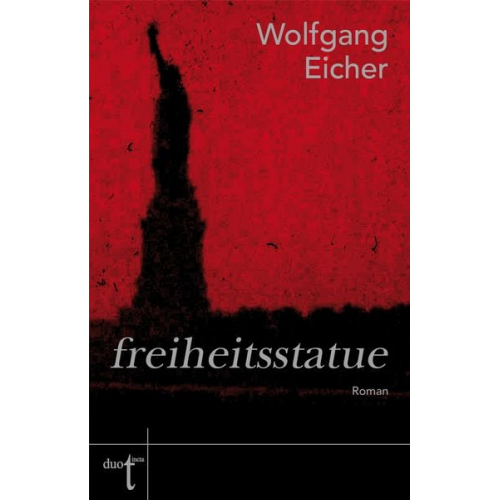 Wolfgang Eicher - Freiheitsstatue