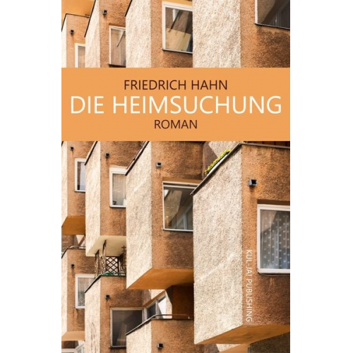 Friedrich Hahn - Die Heimsuchung