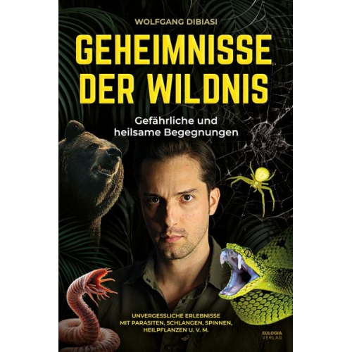 Wolfgang Dibiasi - Geheimnisse der Wildnis