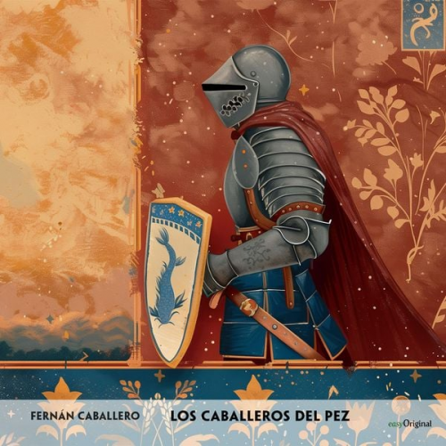 Fernán Caballero - Los caballeros del pez - Spanisch-Hörverstehen meistern