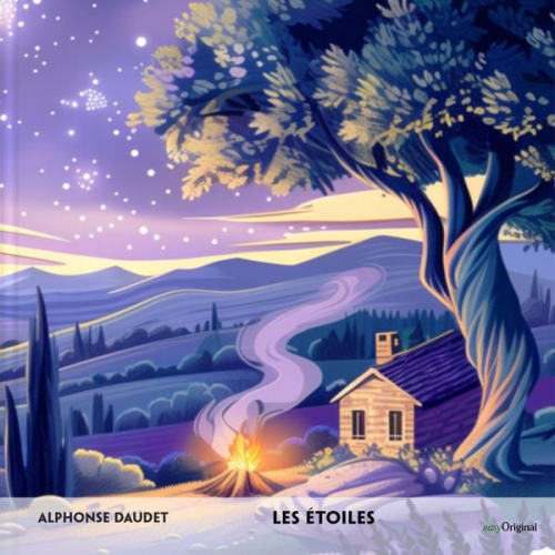 Alphonse Daudet - Les étoiles - Französisch-Hörverstehen meistern