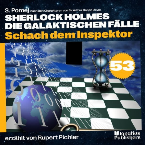 Arthur Conan Doyle S. Pomej - Schach dem Inspektor (Sherlock Holmes - Die galaktischen Fälle, Folge 53)