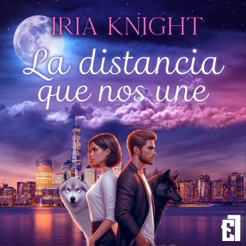 Iria Knight - La distancia que nos une