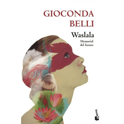 Gioconda Belli Gioconda Belli Pereira - Waslala