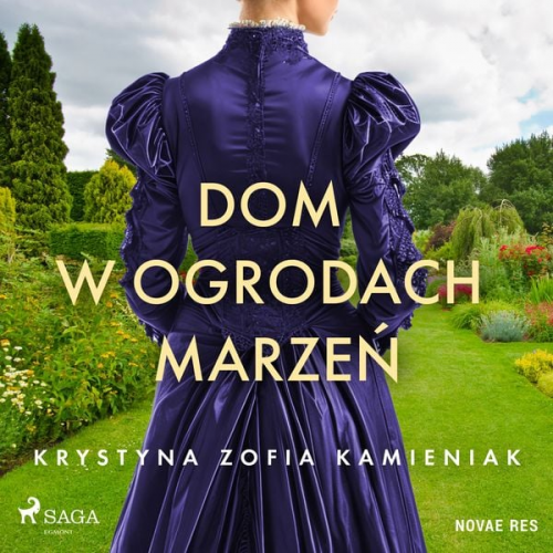 Krystyna Zofia Kamieniak - Dom w ogrodach marzeń