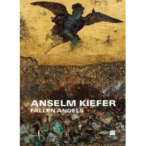 Anselm Kiefer: Fallen Angels