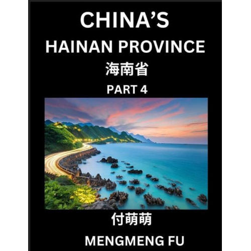 Mengmeng Fu - China's Hainan Province (Part 4)- Learn Chinese Characters, Words, Phrases with Chinese Names, Surnames and Geography