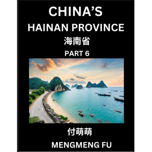 Mengmeng Fu - China's Hainan Province (Part 6)- Learn Chinese Characters, Words, Phrases with Chinese Names, Surnames and Geography