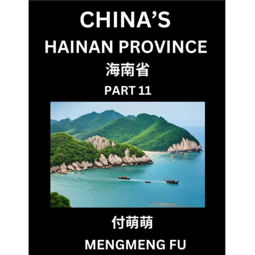 Mengmeng Fu - China's Hainan Province (Part 11)- Learn Chinese Characters, Words, Phrases with Chinese Names, Surnames and Geography