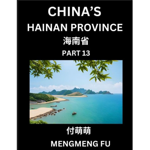 Mengmeng Fu - China's Hainan Province (Part 13)- Learn Chinese Characters, Words, Phrases with Chinese Names, Surnames and Geography