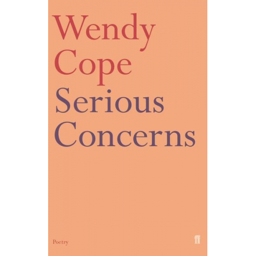 Wendy Cope - Serious Concerns