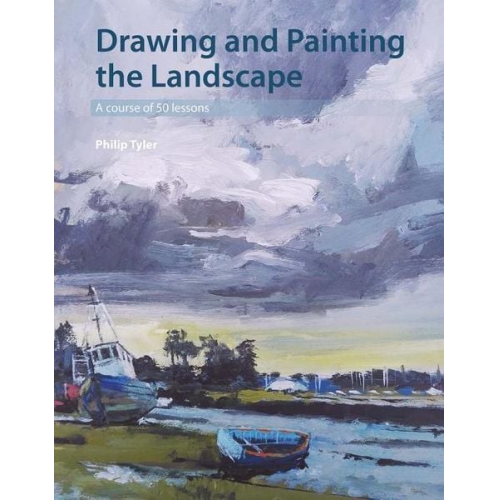 Philip Tyler - Drawing and Painting the Landscape