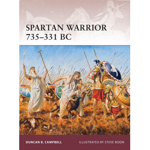 Duncan B. Campbell - Spartan Warrior 735-331 BC